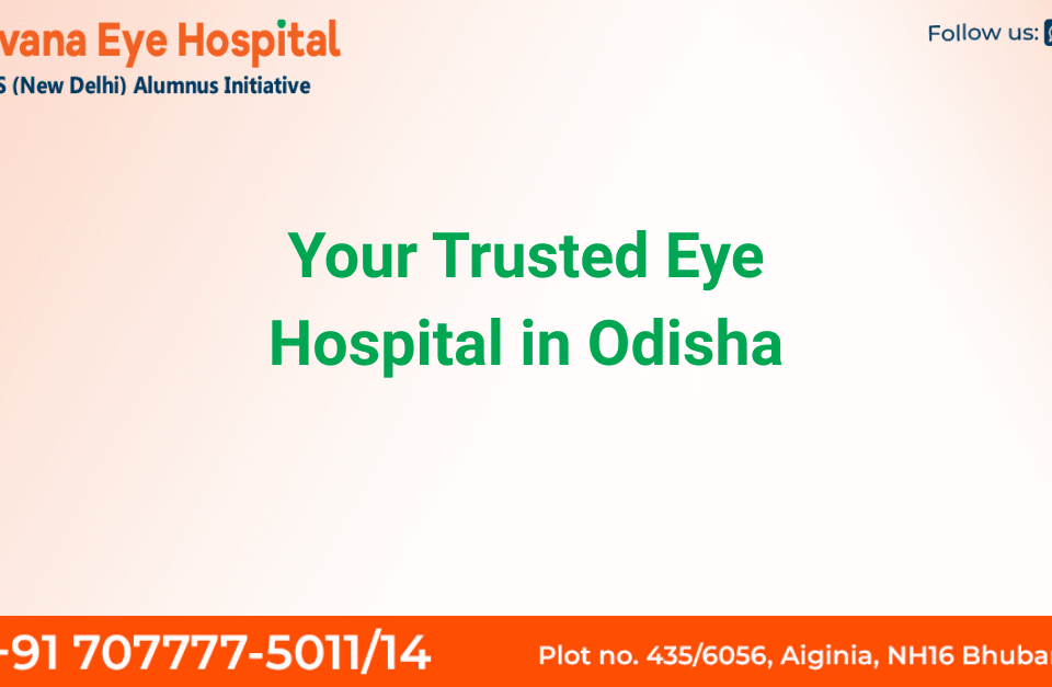 A modern eye hospital in Bhubaneswar providing advanced cataract, LASIK, retina, and pediatric eye care services.