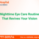 A woman applying soothing eye gel before bed as part of a nighttime eye care routine recommended by Nirvana Eye Hospital Eye Centre