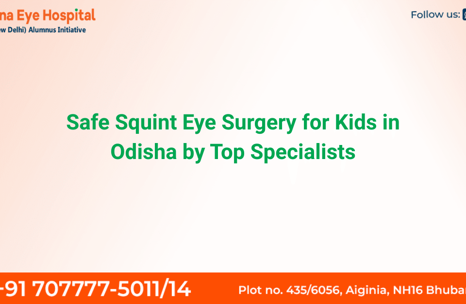 Child receiving squint eye correction surgery in Odisha at a pediatric eye hospital