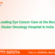 Advanced eye cancer treatment at the best ocular oncology hospital in India – Nirvana Eye Hospital