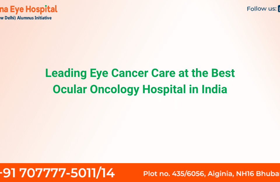 Advanced eye cancer treatment at the best ocular oncology hospital in India – Nirvana Eye Hospital